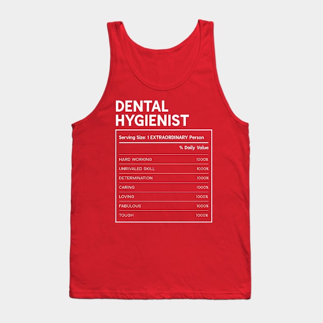 Dental Hygienist - Nutrition Facts Design Tank Top by best-vibes-only